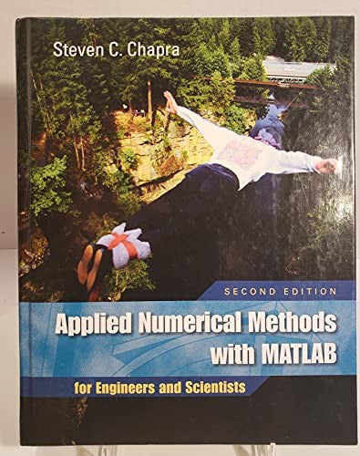 Applied Numerical Methods with MATLAB for Engineers and Scientists