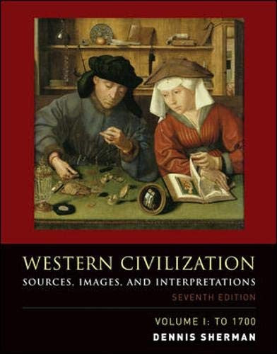 Western Civilization: Sources, Images, and Interpretations, Volume 1, To 1700