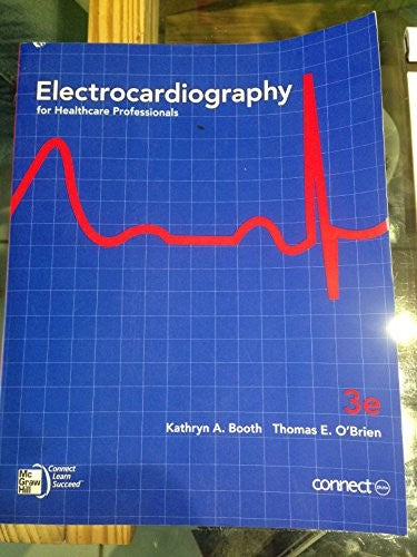 Electrocardiography for Healthcare Professionals