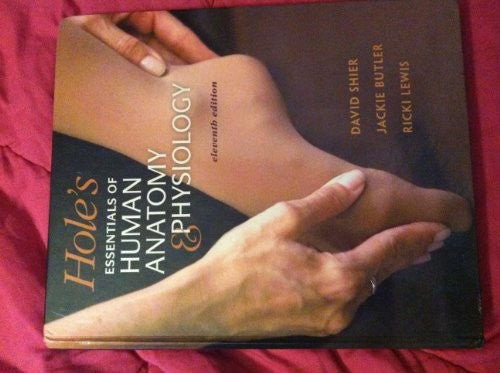 Hole's Essentials of Human Anatomy & Physiology