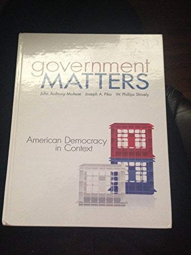 Government Matters: American Democracy in Context