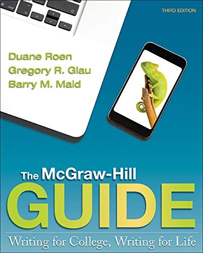 The McGraw-Hill Guide: Writing for College, Writing for Life