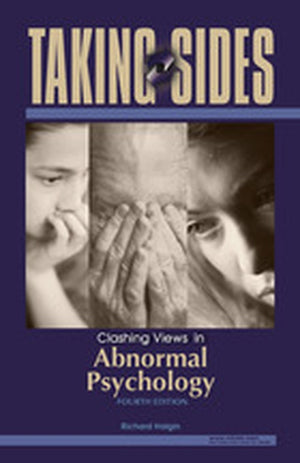 Taking Sides: Clashing Views in Abnormal Psychology