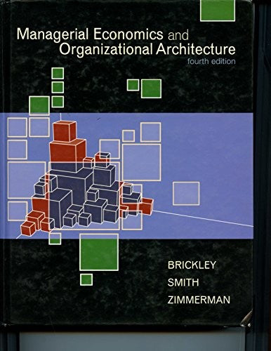 Managerial Economics and Organizational Architecture