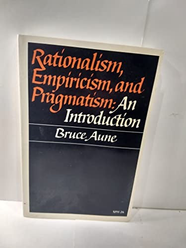 Rationalism, Empiricism and Pragmatism