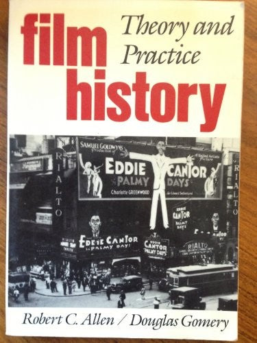 Film History: Theory and Practice