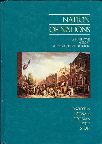 Nation of Nations: A Narrative History of the American Republic : Combined Volume