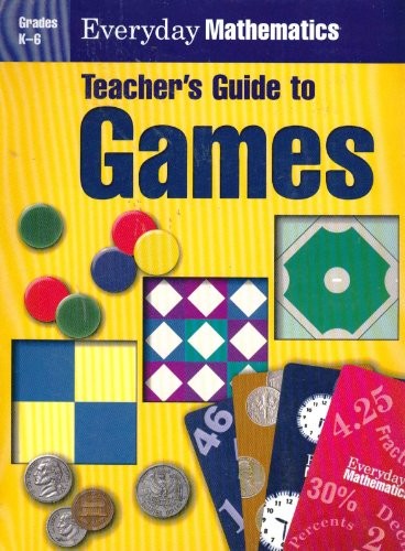 Everyday Mathematics, Grades K-6, Games Kit Components, Teacher's Guide