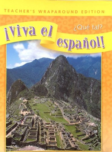 Viva el espanol! Que tal? Teacher's Wraparound Edition