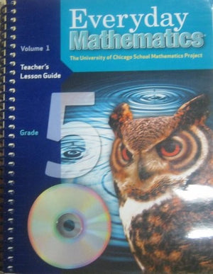 Everyday Mathematics, Grade 5, Teacher's Lesson Guide Volume 1
