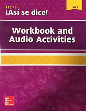 Asi Se Dice! Level 4, Workbook and Audio Activities