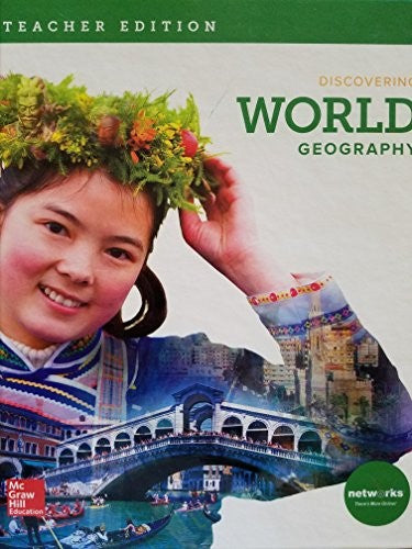 Discovering World Geography, Teacher Edition, 9780076686988, 0076686981