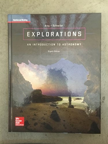 Arny, Explorations: An Introduction to Astronomy, 2017, 8e, Student Edtion