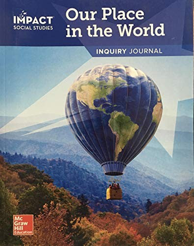 Impact Social Studies, Our Place in the World, Grade 1, Inquiry Journal ...