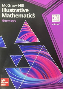 Illustrative Mathematics Geometry, Student Edition Volume 1 
