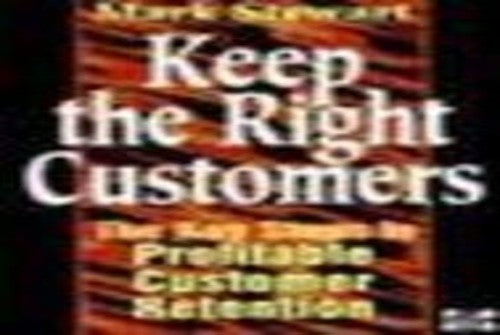 Keep the Right Customers