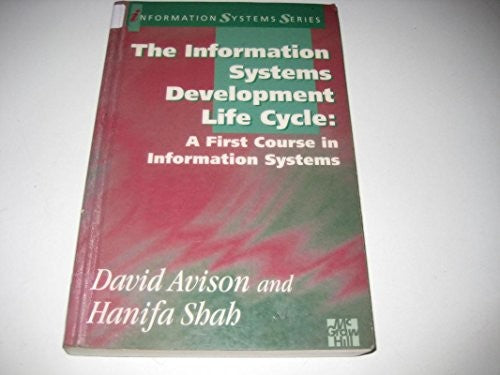 The Information Systems Development Cycle: A FirstCourse in Information Systems