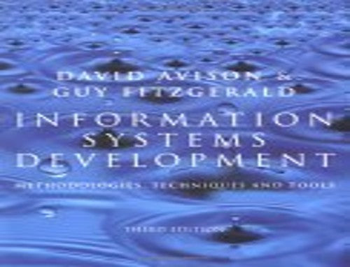 Information Systems Development: Methodologies, Techniques and Tools