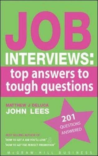 Job Interviews: Top Answers to Tough Questions
