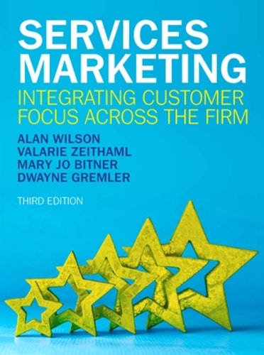 Services Marketing: Integrating Customer Focus Across the Firm