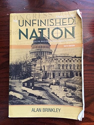 The Unfinished Nation: A Concise History of the American People