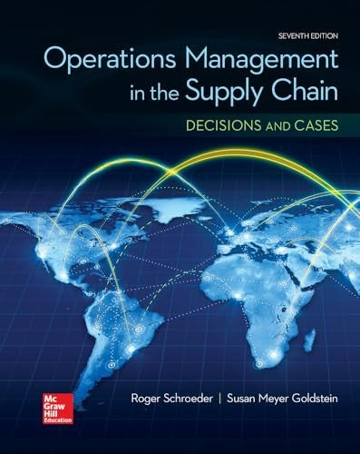 OPERATIONS MANAGEMENT IN THE SUPPLY CHAIN: DECISIONS & CASES