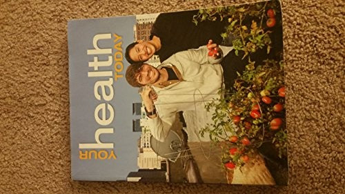 Your Health Today: Choices in a Changing Society