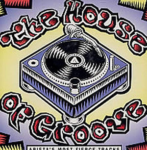 House of Groove-Arista's Most