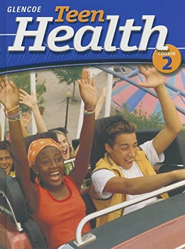 Teen Health Course 2 Student Edition