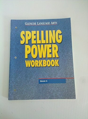 Glencoe Language Arts Spelling Power Workbook Grade 6