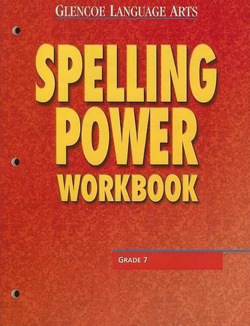 Glencoe Language Arts Spelling Power Workbook Grade 7