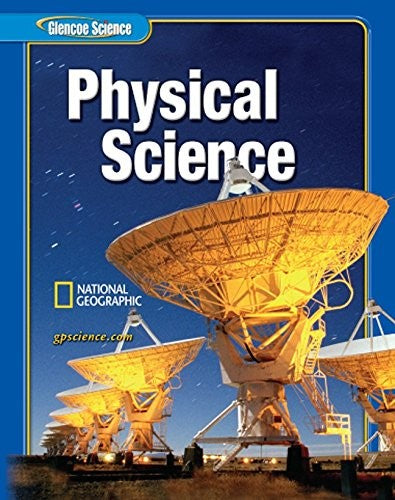 Glencoe Physical Iscience, Grade 8, Student Edition