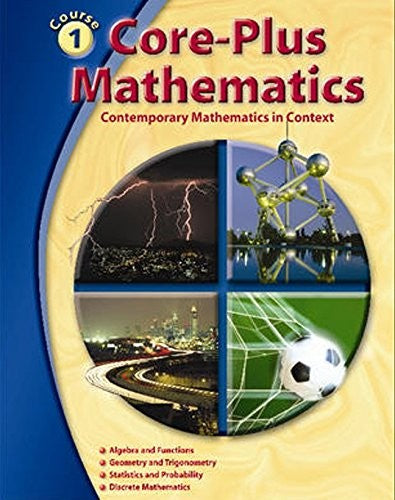 Core-Plus Mathematics  Course 1, Student Edition
