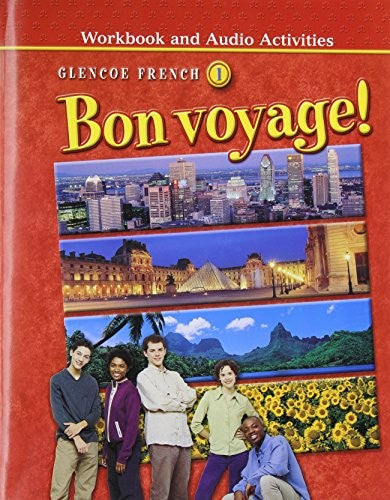Bon Voyage! Level 1, Workbook and Audio Activities Student Edition