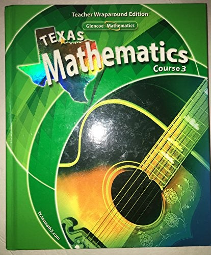 Texas Mathematics , Course 3, Teacher Wraparound Edition By Phd Roger ...