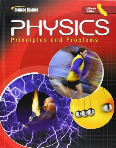 Physics: Principles and Problems, California