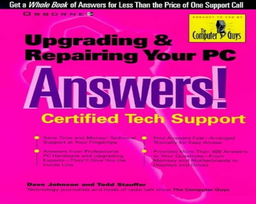 Upgrading and Repairing Your PC Answers!