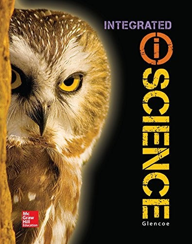 Glencoe Integrated Iscience, Course 3, Grade 8, Student Edition