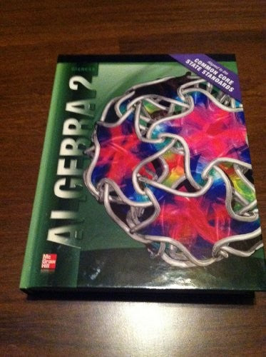 Algebra 2 Student Edition Ccss