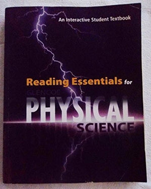Glencoe Physical Science, Reading Essentials, Student Edition