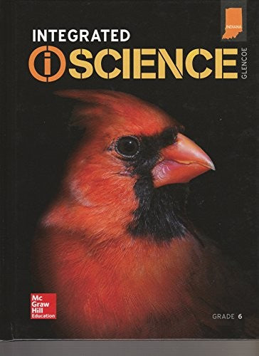 Glencoe Integrated Science, Gr. 6, Indiana