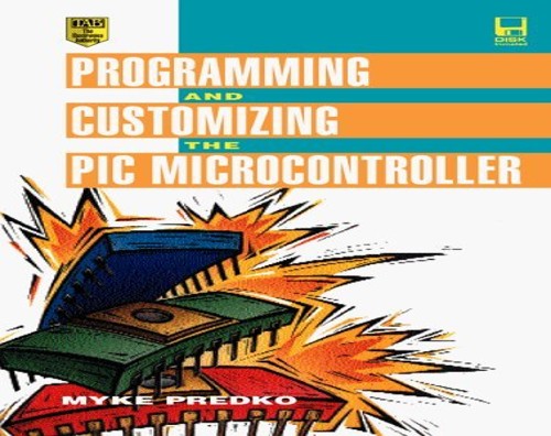 Programming and Customizing the PIC Microcontroller