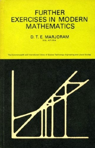 Further Exercises in Modern Mathematics