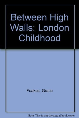 Between High Walls