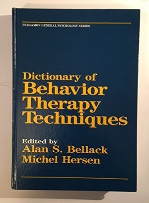 Dictionary of Behaviour Therapy Techniques
