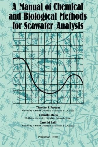 A Manual of Chemical and Biological Methods for Sea Water Analysis