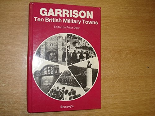 GARRISON TEN BRITISH MILITARY TOWNS