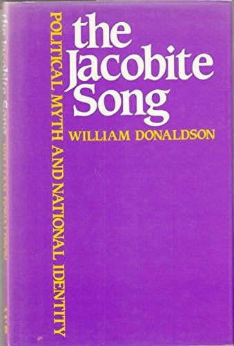 The Jacobite Song: Political Myth and National Identity