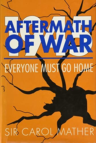AFTERMATH OF WAR EVERYONE MUST GO H