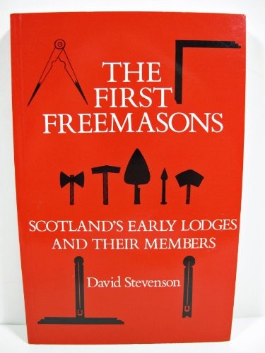The First Freemasons